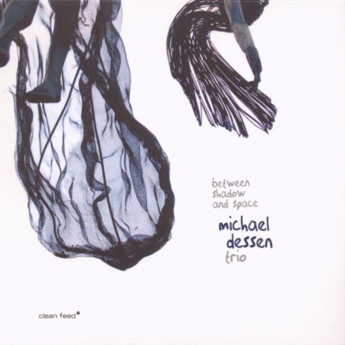 Michael Dessen/Between Shadow & Space@Import-Eu