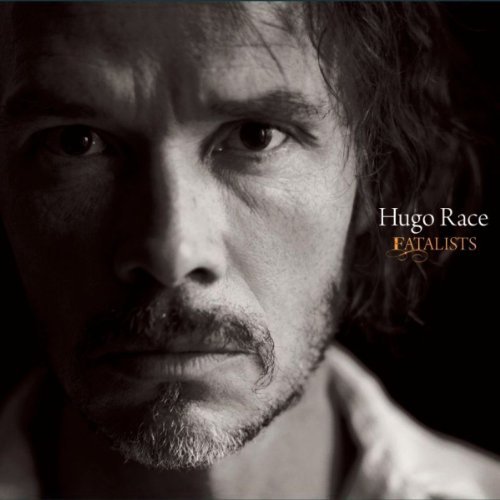 Hugo Race/Fatalists