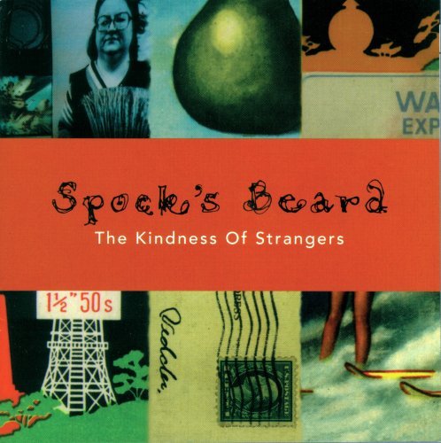 Spock's Beard/Kindness Of Strangers