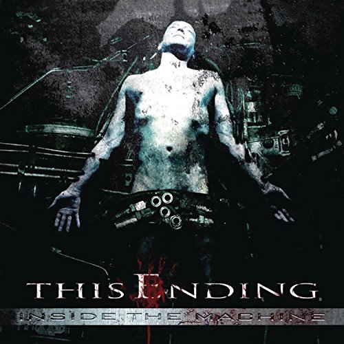 This Ending/Inside The Machine