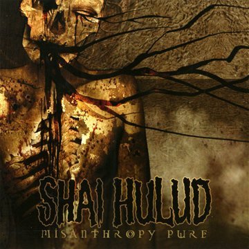 Shai Hulud/Misanthropy Pure