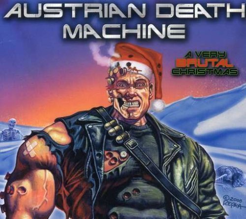 Austrian Death Machine/Very Brutal Christmas