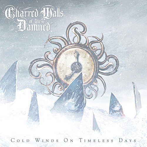 Charred Walls Of The Damned/Cold Winds On Timeless Days
