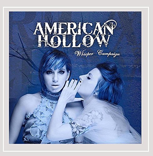 AMERICAN HOLLOW/WHISPER CAMPAIGN
