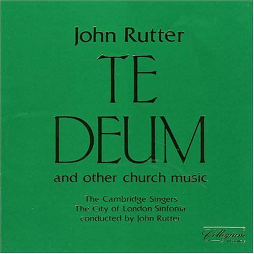 John Rutter/Te Deum & Other Church Music@Rutter/City Of London Sinfonia