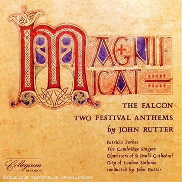 John Rutter/Magnificat/Falcon/Fest Anthem@Forbes/Scott/Lucas@Rutter/City Of London Sinfonia