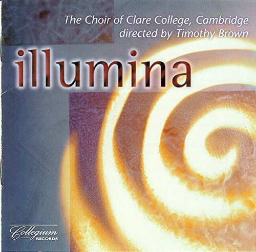 Choir Of Clare College Cambrid Illumina Brown Clare College Chapel Cho 