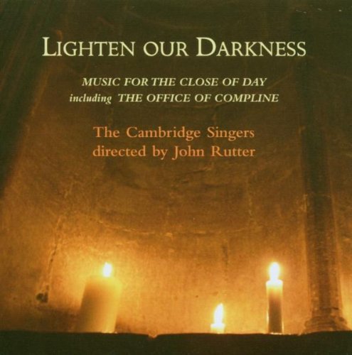 Sheppard Handl Mundy Byrd Lighten Our Darkness Cambridge Singers Rutter Cambridge Singers 