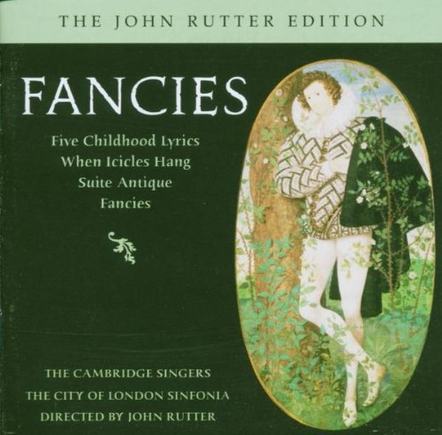 John Rutter/Fancies@Cambridge Singers@Rutter/City Of London Sinfonia