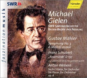 Mahler/Schubert/Webern/Sym 3/Rosamunde/Pieces Orch (6@Kallisch*cornelia (Alt)@Gielen/Swr Rso Baden-Baden & F