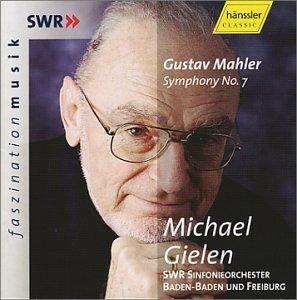 G. Mahler/Sym 7 (Em)@Gielen/Swr So