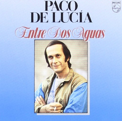 Paco De Lucia/Entre Dos Aguas