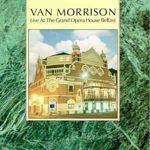Van Morrison/Live At Grand Opera House Belf