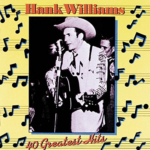 Hank Williams Sr. 40 Greatest Hits 