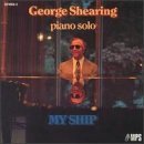 SHEARING,GEORGE/MY SHIP