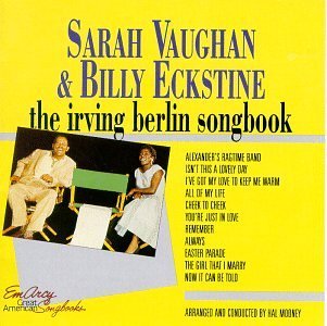 Vaughan/Eckstine/Irving Berlin Songbook