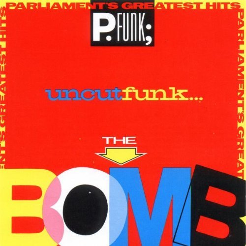 Parliament/Greatest Hits (The Bomb)
