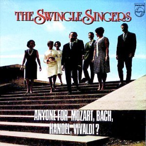 Swingle Singers/Anyone For Mozart/Bach/Handel