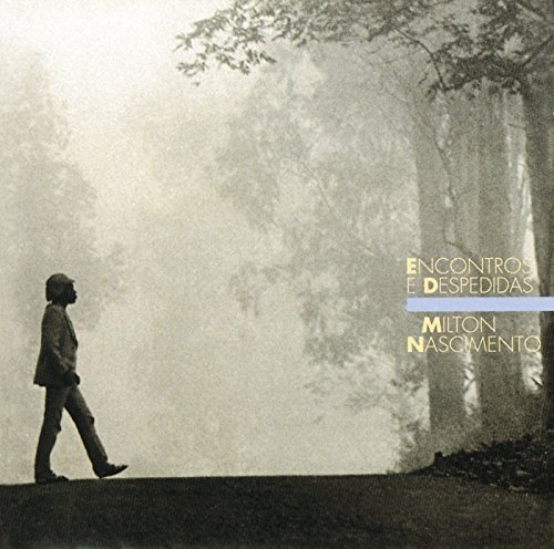Milton Nascimento/Encontros E Despedidas