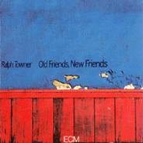 Ralph Towner/Old Friends New Freinds