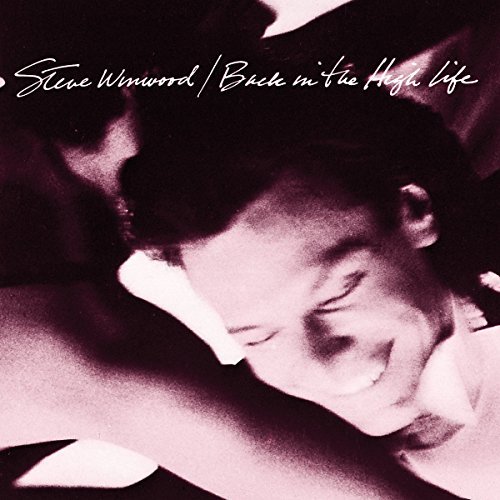 Steve Winwood/Back In The High Life