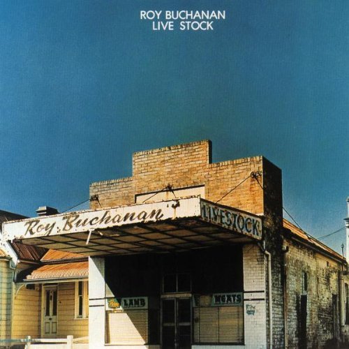 Roy Buchanan/Livestock