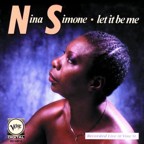 Nina Simone/Let It Be Me