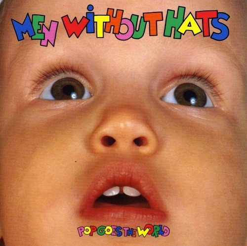 Men Without Hats/Pop Goes The World@Import
