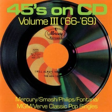 45's on CD Volume III ('66-'69)/45's on CD Volume III ('66-'69)