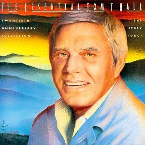 Tom T. Hall/Essential-Twentieth Anniversar