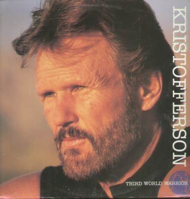 Kris Kristofferson/Third World Warrior