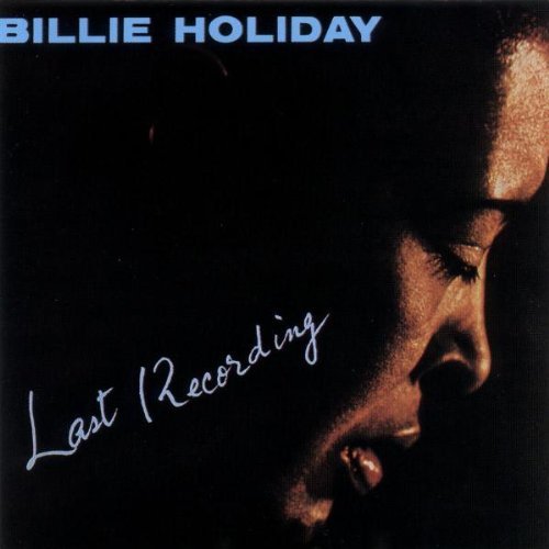 Billie Holiday/Last Recording