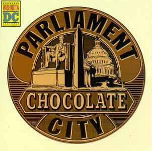 Parliament/Chocolate City
