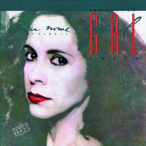Gal Costa/My Name Is Gal