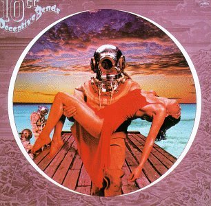 10cc/Deceptive Bends