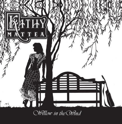 Kathy Mattea/Willow In The Wind