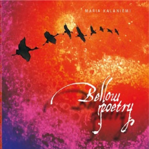 Maria Kalaniemi/Bellow Poetry