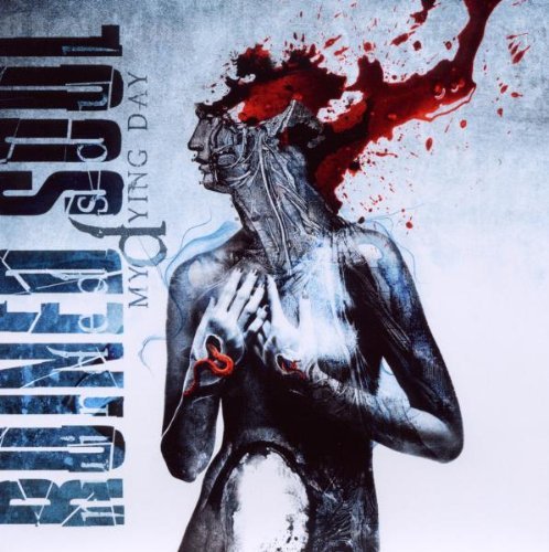 Ruined Soul/My Dying Day
