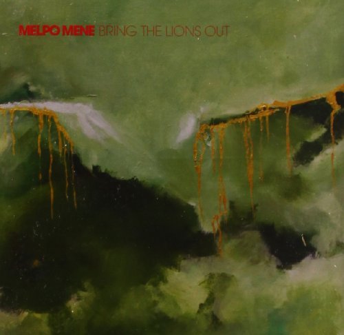 Melpo Mene/Bring The Lions Out@Import-Eu