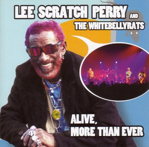 Lee & The Whitebellly Ra Perry/Alive More Than Ever@Import-Eu