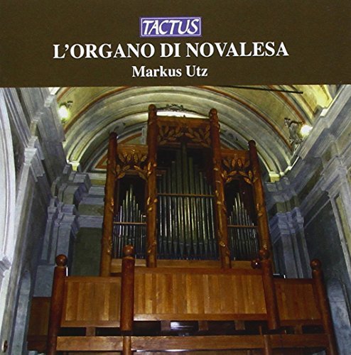 Markus Utz/Organ Of Novalesa