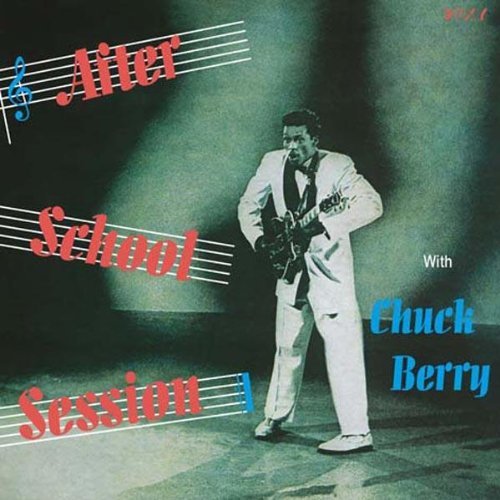 Chuck Berry/AFTER SCHOOL SESSION@After School Session