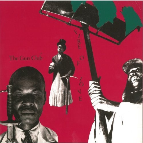 Gun Club/Fire Of Love@Lp