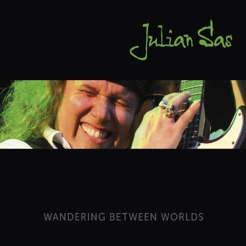 Julian Sas/Wandering Between Worlds@Import-Gbr@Pal (0)