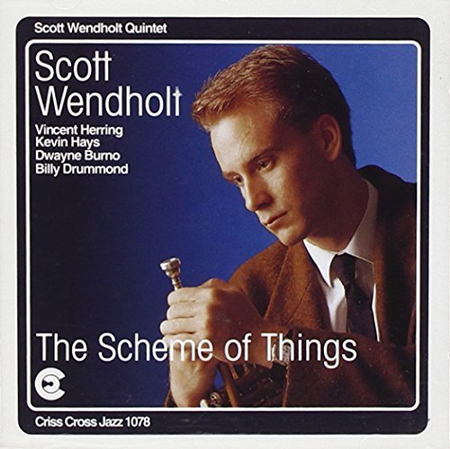 Scott Wendholt/Scheme Of Things