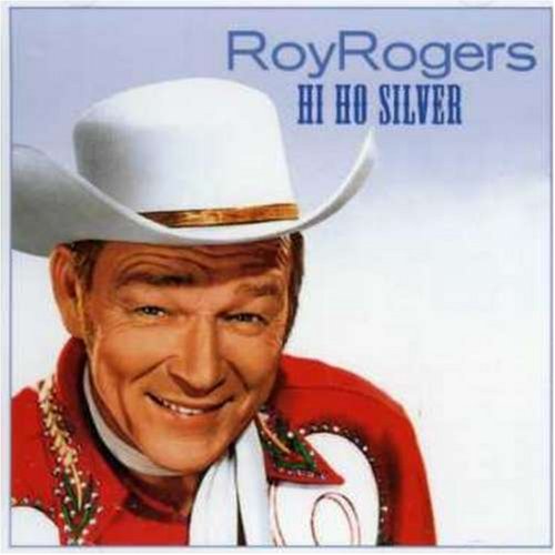 Roy Rogers/Hi Ho Silver@Import-Gbr