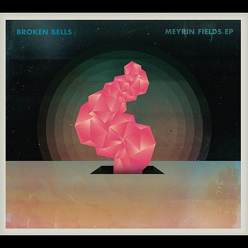 Broken Bells/Meyrin Fields@With Download