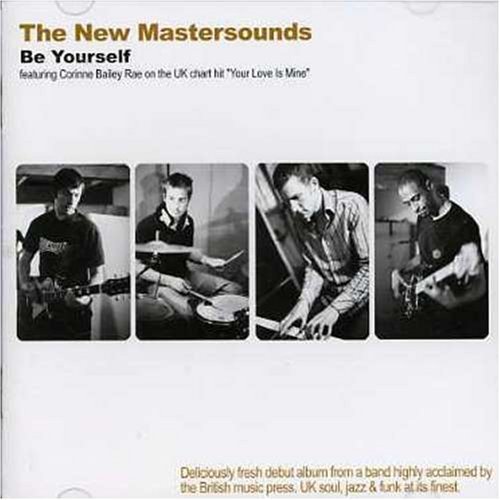 New Mastersounds/Be Yourself@Import-Eu