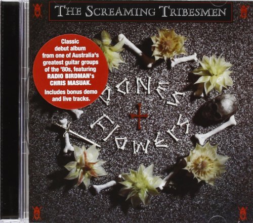Screaming Tribesmen/Bones & Flowers