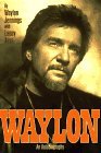 Waylon Jennings/Waylon@ An Autobiography